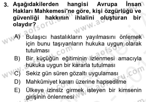 İnsan Hakları ve Kamu Özgürlükleri Dersi 2016 - 2017 Yılı (Final) Dönem Sonu Sınav Soruları 3. Soru