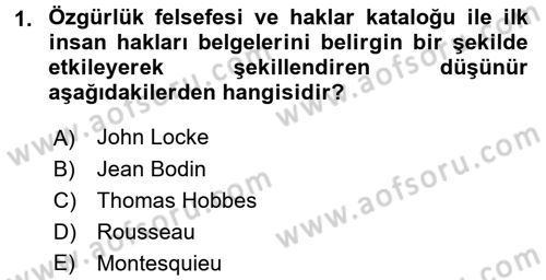 İnsan Hakları ve Kamu Özgürlükleri Dersi 2017 - 2018 Yılı (Vize) Ara Sınav Soruları 1. Soru