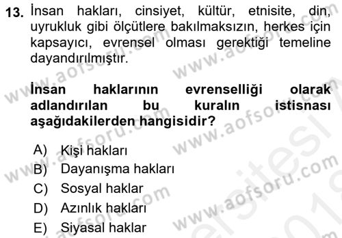 İnsan Hakları ve Kamu Özgürlükleri Dersi 2017 - 2018 Yılı (Final) Dönem Sonu Sınav Soruları 13. Soru