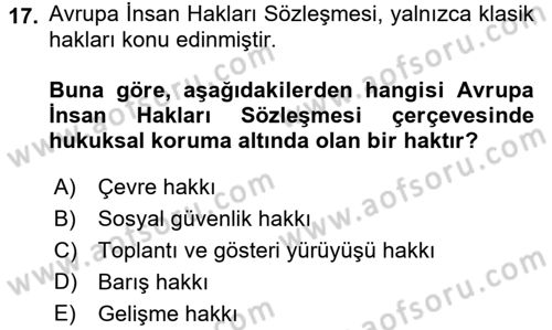İnsan Hakları ve Kamu Özgürlükleri Dersi 2017 - 2018 Yılı (Final) Dönem Sonu Sınav Soruları 17. Soru