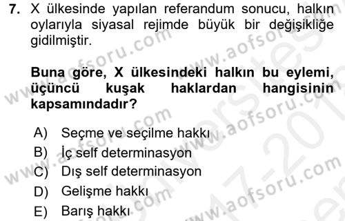 İnsan Hakları ve Kamu Özgürlükleri Dersi 2017 - 2018 Yılı (Final) Dönem Sonu Sınav Soruları 7. Soru