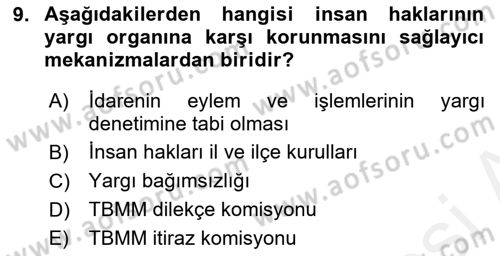İnsan Hakları ve Kamu Özgürlükleri Dersi 2018 - 2019 Yılı (Final) Dönem Sonu Sınav Soruları 9. Soru