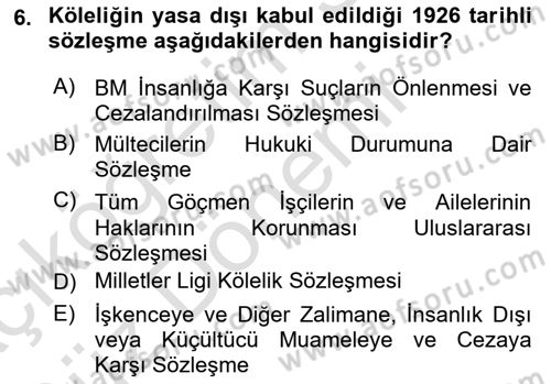 İnsan Hakları ve Kamu Özgürlükleri Dersi Ara Sınavı Deneme Sınav Soruları 6. Soru