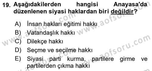 İnsan Hakları ve Kamu Özgürlükleri Dersi 2021 - 2022 Yılı Yaz Okulu Sınav Soruları 19. Soru