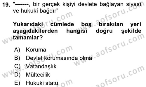 İnsan Hakları ve Kamu Özgürlükleri Dersi 2022 - 2023 Yılı (Final) Dönem Sonu Sınav Soruları 19. Soru