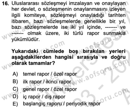 İnsan Hakları ve Kamu Özgürlükleri Dersi 2023 - 2024 Yılı (Vize) Ara Sınav Soruları 16. Soru