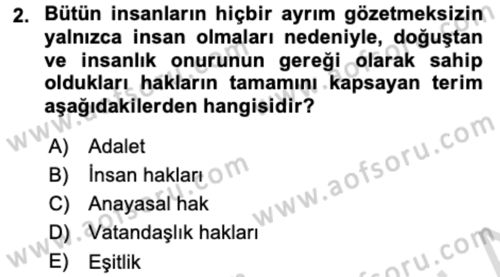 İnsan Hakları ve Kamu Özgürlükleri Dersi 2023 - 2024 Yılı (Vize) Ara Sınav Soruları 2. Soru