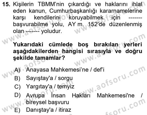İnsan Hakları ve Kamu Özgürlükleri Dersi 2024 - 2025 Yılı (Final) Dönem Sonu Sınav Soruları 15. Soru