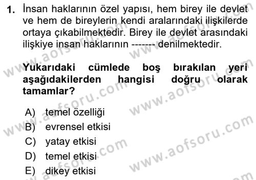 İnsan Hakları ve Kamu Özgürlükleri Dersi 2024 - 2025 Yılı Yaz Okulu Sınav Soruları 1. Soru