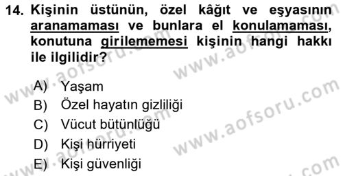 İnsan Hakları ve Kamu Özgürlükleri Dersi 2025 - 2026 Yılı (Final) Dönem Sonu Sınav Soruları 14. Soru