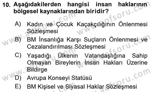 Temel İnsan Hakları Bilgisi 1 Dersi 2019 - 2020 Yılı (Vize) Ara Sınavı 10. Soru