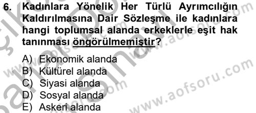 Temel İnsan Hakları Bilgisi 2 Dersi 2012 - 2013 Yılı (Final) Dönem Sonu Sınav Soruları 6. Soru