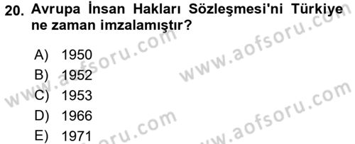 Temel İnsan Hakları Bilgisi 2 Dersi 2015 - 2016 Yılı (Vize) Ara Sınav Soruları 20. Soru