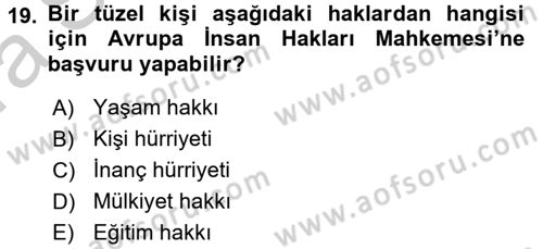 Temel İnsan Hakları Bilgisi 2 Dersi 2016 - 2017 Yılı (Vize) Ara Sınav Soruları 19. Soru