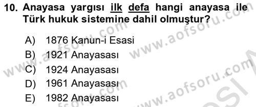 Anayasa Hukukuna Giriş Dersi 2021 - 2022 Yılı (Vize) Ara Sınavı 10. Soru