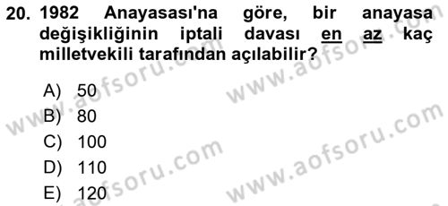 Anayasa Hukukuna Giriş Dersi 2021 - 2022 Yılı Yaz Okulu Sınavı 20. Soru