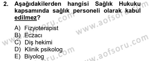 Sağlık Hukuku Dersi 2012 - 2013 Yılı (Vize) Ara Sınav Soruları 2. Soru