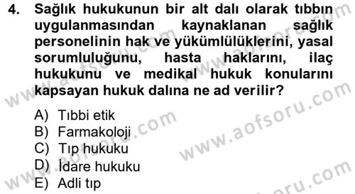 Sağlık Hukuku Dersi 2012 - 2013 Yılı (Vize) Ara Sınav Soruları 4. Soru