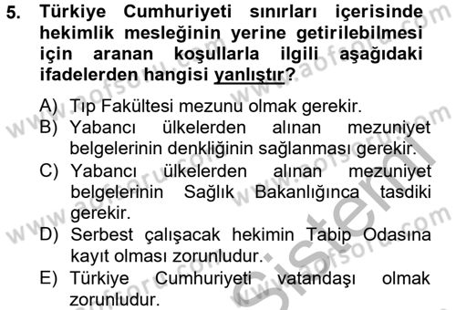 Sağlık Hukuku Dersi 2012 - 2013 Yılı (Vize) Ara Sınav Soruları 5. Soru