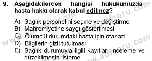 Sağlık Hukuku Dersi 2012 - 2013 Yılı (Vize) Ara Sınav Soruları 9. Soru