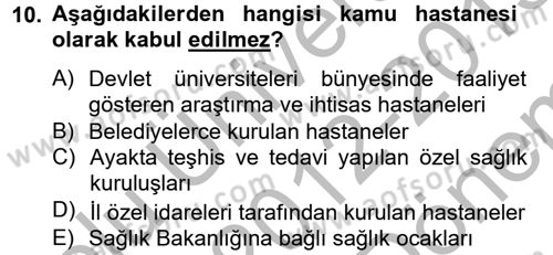 Sağlık Hukuku Dersi 2012 - 2013 Yılı (Final) Dönem Sonu Sınav Soruları 10. Soru