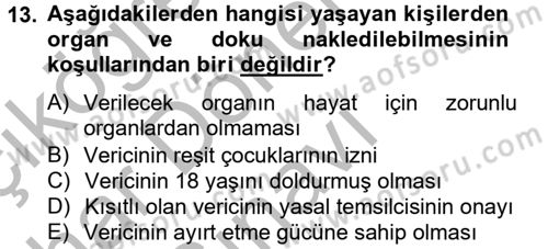Sağlık Hukuku Dersi 2012 - 2013 Yılı (Final) Dönem Sonu Sınav Soruları 13. Soru