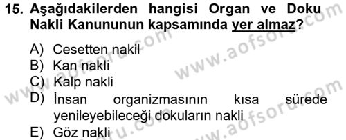Sağlık Hukuku Dersi 2012 - 2013 Yılı (Final) Dönem Sonu Sınav Soruları 15. Soru