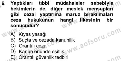 Sağlık Hukuku Dersi 2012 - 2013 Yılı (Final) Dönem Sonu Sınav Soruları 6. Soru