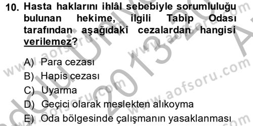 Sağlık Hukuku Dersi 2013 - 2014 Yılı (Vize) Ara Sınav Soruları 10. Soru