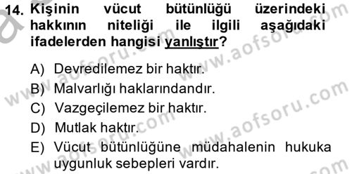 Sağlık Hukuku Dersi 2013 - 2014 Yılı (Vize) Ara Sınav Soruları 14. Soru