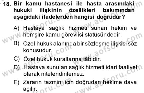Sağlık Hukuku Dersi 2013 - 2014 Yılı (Vize) Ara Sınav Soruları 18. Soru