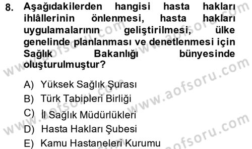 Sağlık Hukuku Dersi 2013 - 2014 Yılı (Vize) Ara Sınav Soruları 8. Soru