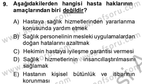 Sağlık Hukuku Dersi 2013 - 2014 Yılı (Vize) Ara Sınav Soruları 9. Soru