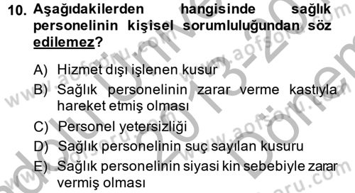 Sağlık Hukuku Dersi 2013 - 2014 Yılı (Final) Dönem Sonu Sınav Soruları 10. Soru