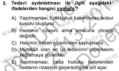 Sağlık Hukuku Dersi 2013 - 2014 Yılı (Final) Dönem Sonu Sınav Soruları 3. Soru