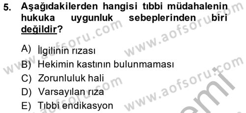 Sağlık Hukuku Dersi 2013 - 2014 Yılı (Final) Dönem Sonu Sınav Soruları 5. Soru
