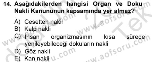 Sağlık Hukuku Dersi 2013 - 2014 Yılı Tek Ders Sınav Soruları 14. Soru