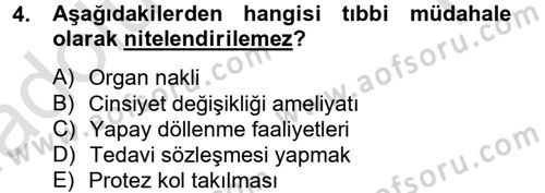 Sağlık Hukuku Dersi 2013 - 2014 Yılı Tek Ders Sınav Soruları 4. Soru