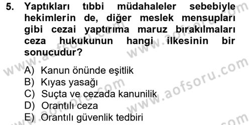 Sağlık Hukuku Dersi 2013 - 2014 Yılı Tek Ders Sınav Soruları 5. Soru