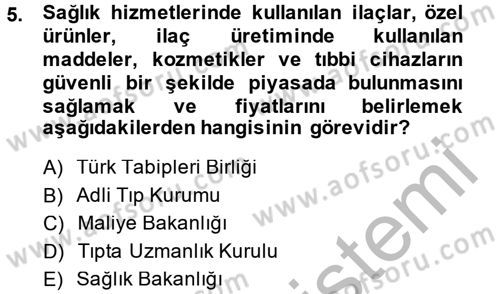 Sağlık Hukuku Dersi 2014 - 2015 Yılı (Vize) Ara Sınav Soruları 5. Soru