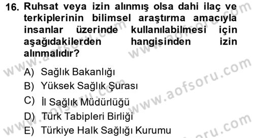 Sağlık Hukuku Dersi 2014 - 2015 Yılı (Final) Dönem Sonu Sınav Soruları 16. Soru