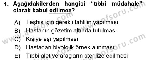 Sağlık Hukuku Dersi 2015 - 2016 Yılı (Vize) Ara Sınav Soruları 1. Soru