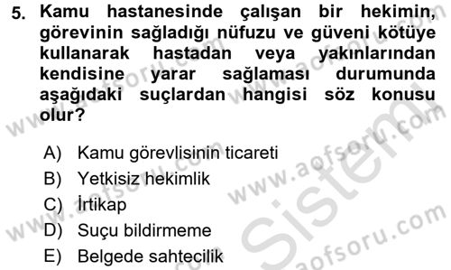 Sağlık Hukuku Dersi 2015 - 2016 Yılı (Final) Dönem Sonu Sınav Soruları 5. Soru