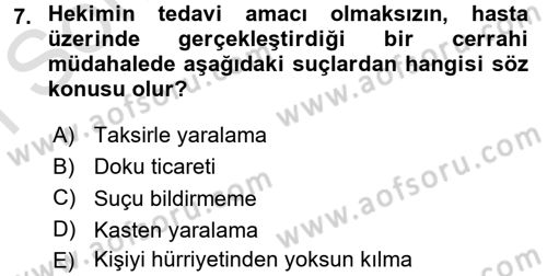 Sağlık Hukuku Dersi 2015 - 2016 Yılı (Final) Dönem Sonu Sınav Soruları 7. Soru
