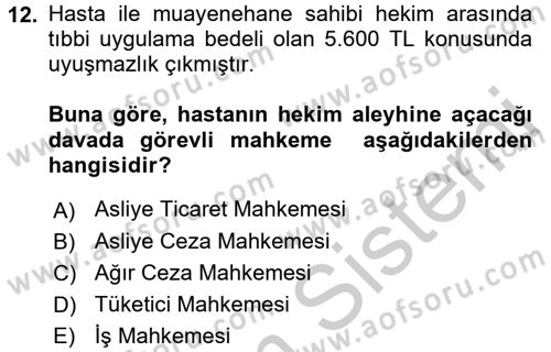 Sağlık Hukuku Dersi 2016 - 2017 Yılı 3 Ders Sınav Soruları 12. Soru
