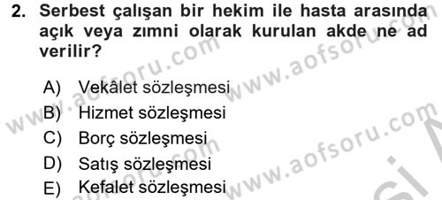 Sağlık Hukuku Dersi 2016 - 2017 Yılı 3 Ders Sınav Soruları 2. Soru