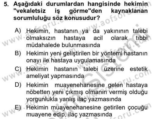 Sağlık Hukuku Dersi 2016 - 2017 Yılı 3 Ders Sınav Soruları 5. Soru