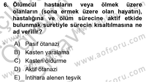 Sağlık Hukuku Dersi 2016 - 2017 Yılı 3 Ders Sınav Soruları 6. Soru