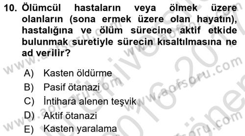 Sağlık Hukuku Dersi 2016 - 2017 Yılı (Final) Dönem Sonu Sınav Soruları 10. Soru