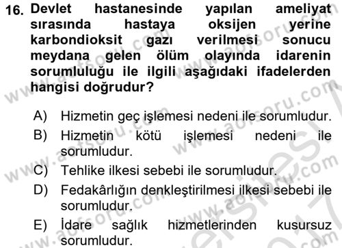 Sağlık Hukuku Dersi 2016 - 2017 Yılı (Final) Dönem Sonu Sınav Soruları 16. Soru